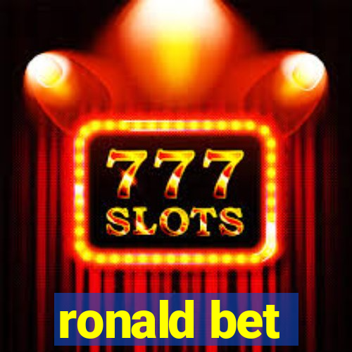 ronald bet